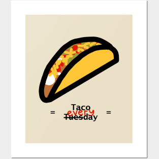 Taco Tuesday Everyday Posters and Art